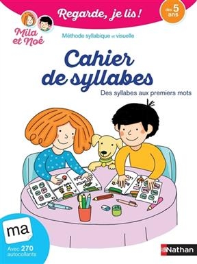 Regarde, je lis ! : cahier de syllabes, des syllabes aux premiers mots : méthode de lecture syllabique et visuelle, d... - Éric Battut