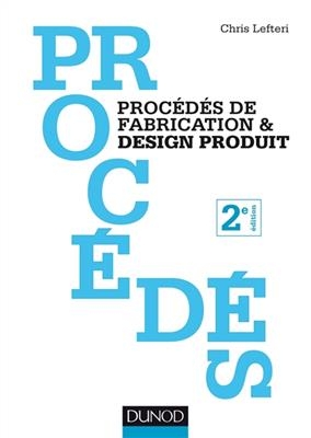 Procédés de fabrication & design produit - Chris Lefteri