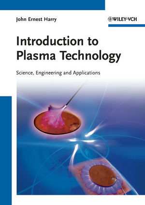 Introduction to Plasma Technology - John Ernest Harry