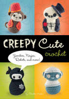 Creepy Cute Crochet -  Christen Haden