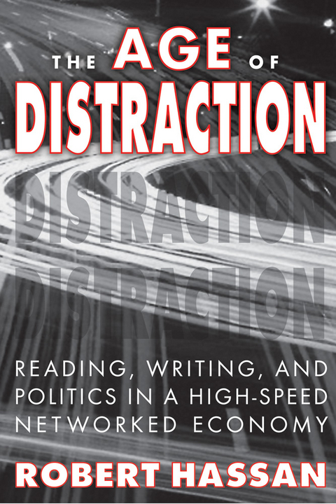 The Age of Distraction - Robert Hassan