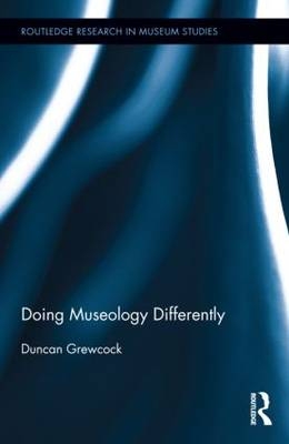Doing Museology Differently - UK) Grewcock Duncan (Kingston University