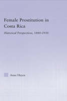 Female Prostitution in Costa Rica - USA) Hayes Anne (Fordham University