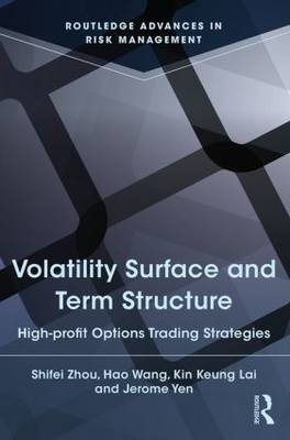 Volatility Surface and Term Structure -  Kin Keung Lai,  Hao Wang,  Jerome Yen,  Shifei Zhou