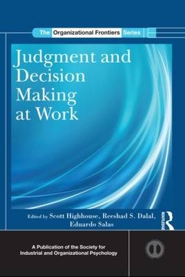 Judgment and Decision Making at Work - 