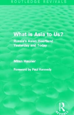 What is Asia to Us? (Routledge Revivals) -  Milan Hauner