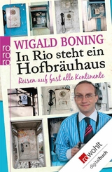 In Rio steht ein Hofbräuhaus -  Wigald Boning