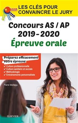 Concours aide-soignant et auxiliaire de puériculture : épreuve orale IFAS-IFAP 2019-2020 : les clés pour convaincre l... - Pierre Montagu