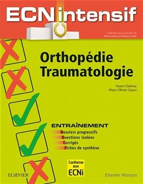 Orthopédie traumatologie - Yoann Dalmas, Marc-Olivier Gauci