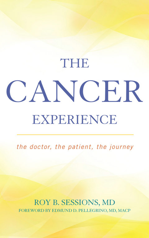 Cancer Experience -  Roy B. Sessions