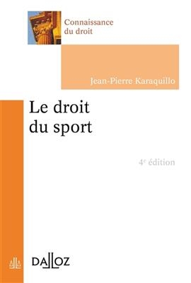 Le droit du sport - Jean-Pierre Karaquillo