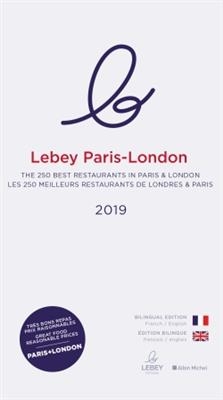 Le Lebey Paris-London 2019. Les meilleurs restaurants de Londres & Paris
