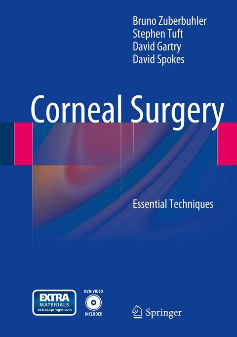 Corneal Surgery - Bruno Zuberbuhler, Stephen Tuft, David Gartry, David Spokes