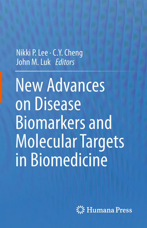 New Advances on Disease Biomarkers and Molecular Targets in Biomedicine - 