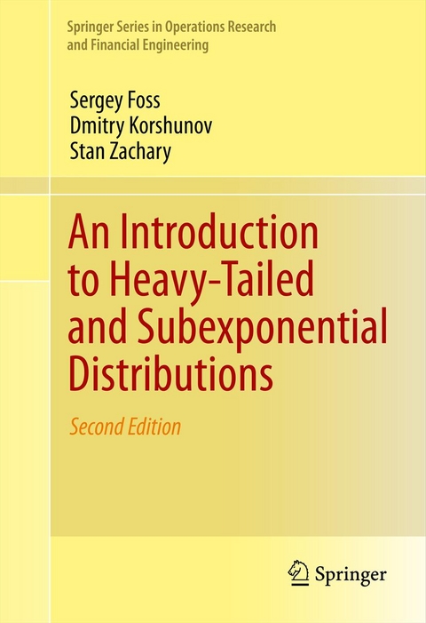 Introduction to Heavy-Tailed and Subexponential Distributions -  Sergey Foss,  Dmitry Korshunov,  Stan Zachary