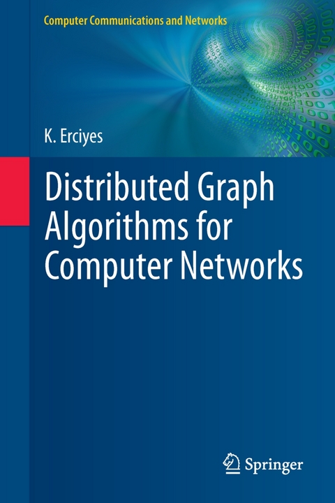 Distributed Graph Algorithms for Computer Networks -  Kayhan Erciyes