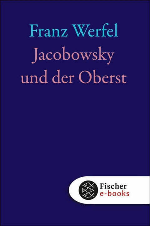 Jacobowsky und der Oberst - Franz Werfel