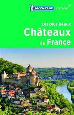 Les plus beaux châteaux de France -  Manufacture française des pneumatiques Michelin