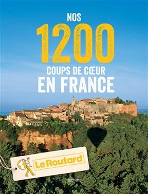 Nos 1.200 coups de coeur en France