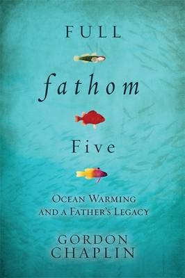 Full Fathom Five -  Gordon Chaplin