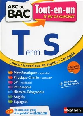 Terminale S, tout-en-un : cours, exercices et sujets, corrigés : nouveaux programmes