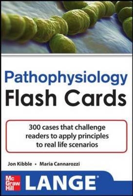 Pathophysiology Flash Cards -  Maria Cannarozzi,  Jonathan D. Kibble