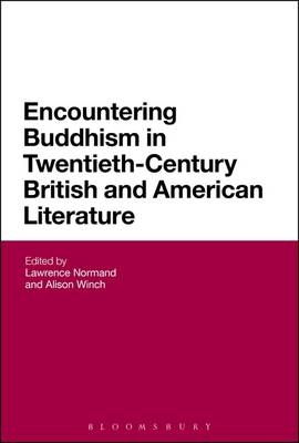 Encountering Buddhism in Twentieth-Century British and American Literature - 