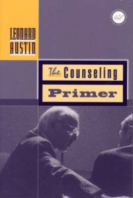 Counseling Primer -  Leonard A. Austin