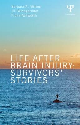 Life After Brain Injury - Scotland Fiona (University of Glasgow  UK) Ashworth,  Barbara A. Wilson,  Jill Winegardner