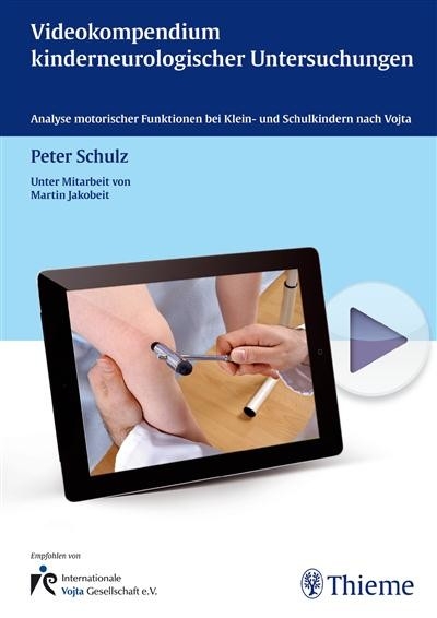 Videokompendium kinderneurologischer Untersuchungen -  Peter Schulz