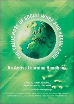 Value Base of Social Work and Social Care -  Adam Barnard,  Nigel Horner,  Jim Wild