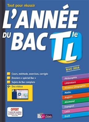 L'année du bac, terminale L : tout pour réussir : bac 2016