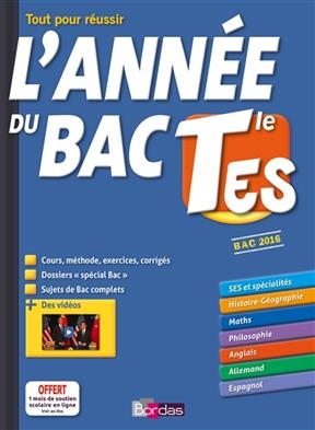 L'année du bac, terminale ES : tout pour réussir : bac 2016