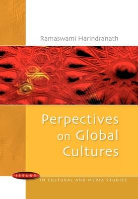 Perspectives on Global Culture -  Ramaswami Harindranath