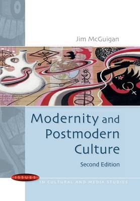 Modernity and Postmodern Culture -  Jim McGuigan