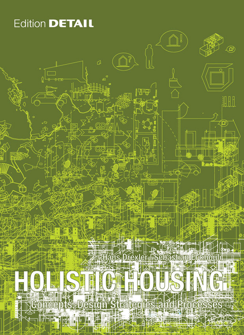 Holistic Housing -  Hans Drexler,  Sebastian El khouli
