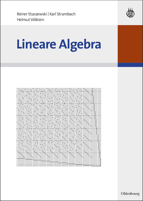 Lineare Algebra - Reiner Staszewski, Karl Strambach, Helmut Völklein