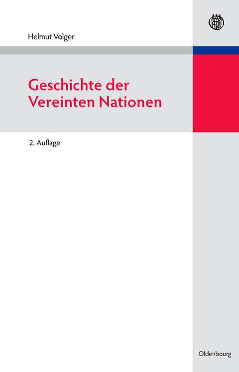 Geschichte der Vereinten Nationen - Helmut Volger