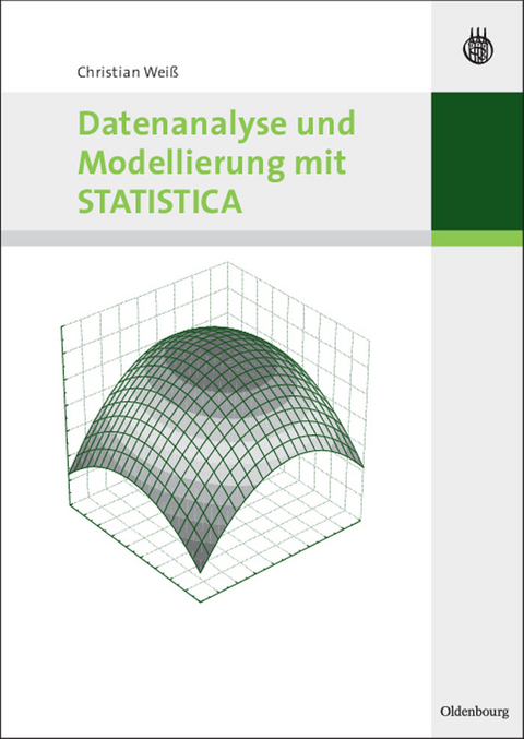 Datenanalyse und Modellierung mit STATISTICA - Christian Weiß