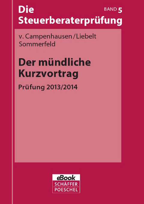 Der mündliche Kurzvortrag -  Otto von Campenhausen,  Jana-Maria Liebelt,  Dirk Sommerfeld