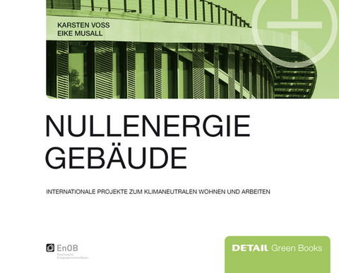 Nullenergiegebäude -  Karsten Voss,  Eike Musall