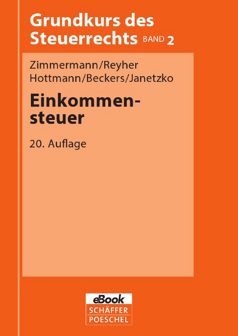 Einkommensteuer -  Reimar Zimmermann,  Ulrich Reyher,  Jürgen Hottmann,  Markus Beckers,  Annette Janetzko