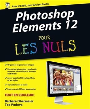 Photoshop Elements 12 pour les nuls - Barbara Obermeier, Ted Podova