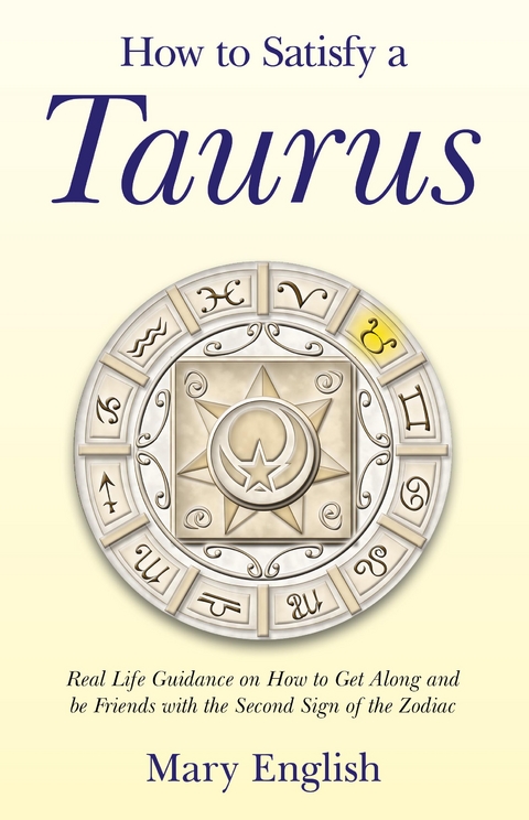 How to Satisfy a Taurus -  Mary English