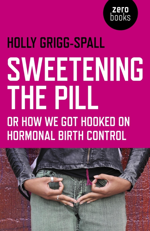 Sweetening the Pill -  Holy Grigg-Spall