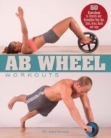 Ab Wheel Workouts -  Karl Knopf