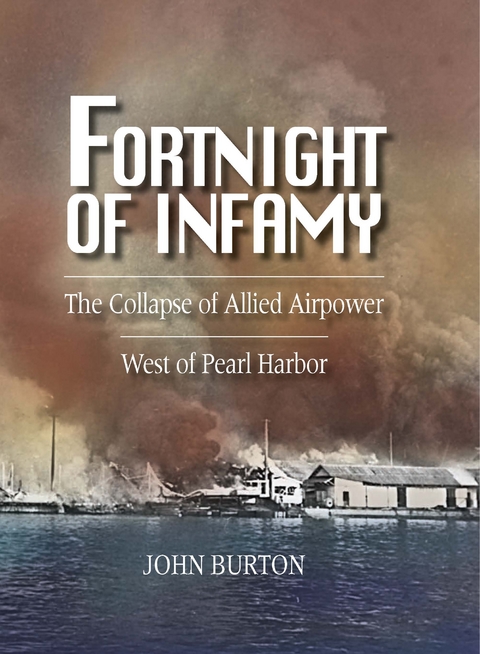 Fortnight of Infamy -  John Burton
