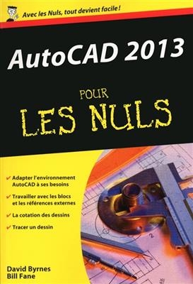 AutoCAD 2013 pour les nuls - David Byrnes, Bill Fane