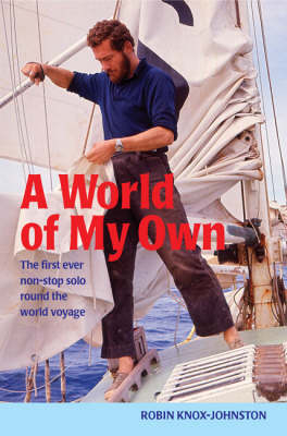 World of My Own -  Robin Knox-Johnston