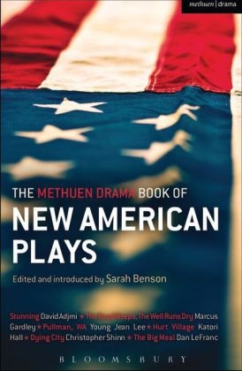 The Methuen Drama Book of New American Plays -  David Adjmi,  Marcus Gardley,  Katori Hall,  Dan LeFranc,  Young Jean Lee,  Mr Christopher Shinn